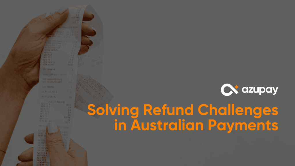 A person holding multiple printed receipts, symbolising refund transactions, with the Azupay logo on a grey background.